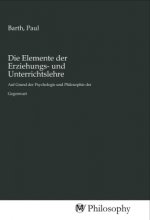 Die Elemente der Erziehungs- und Unterrichtslehre
