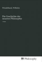 Die Geschichte der neueren Philosophie