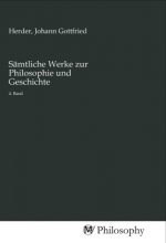Sämtliche Werke zur Philosophie und Geschichte