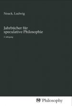 Jahrbücher für speculative Philosophie
