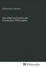 Das Ideal im System der Kantischen Philosophie