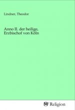 Anno II. der heilige, Erzbischof von Köln