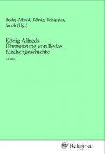 König Alfreds Übersetzung von Bedas Kirchengeschichte