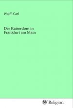 Der Kaiserdom in Frankfurt am Main