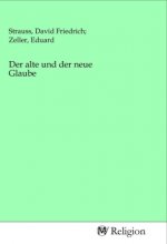 Der alte und der neue Glaube