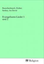 Evangeliums-Lieder 1 und 2