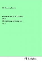 Gesammelte Schriften zur Religionsphilosophie