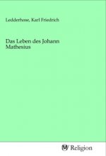 Das Leben des Johann Mathesius