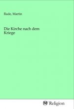 Die Kirche nach dem Kriege