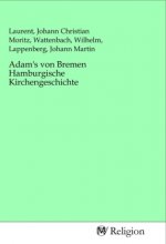 Adam's von Bremen Hamburgische Kirchengeschichte