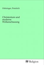 Christentum und moderne Weltanschauung