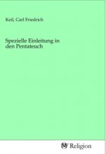 Spezielle Einleitung in den Pentateuch