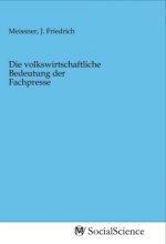 Die volkswirtschaftliche Bedeutung der Fachpresse