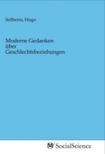 Moderne Gedanken über Geschlechtsbeziehungen