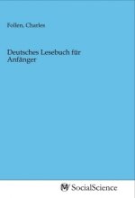 Deutsches Lesebuch für Anfänger