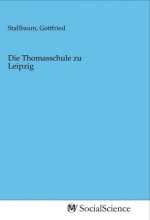 Die Thomasschule zu Leipzig