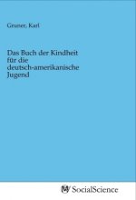 Das Buch der Kindheit für die deutsch-amerikanische Jugend