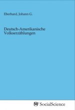 Deutsch-Amerikanische Volkserzählungen