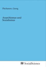Anarchismus und Sozialismus