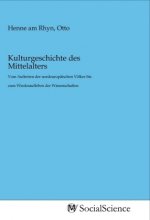 Kulturgeschichte des Mittelalters