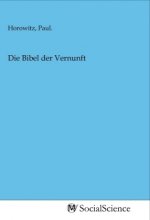 Die Bibel der Vernunft