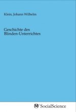 Geschichte des Blinden-Unterrichtes