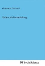 Kultur als Formbildung