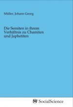 Die Semiten in ihrem Verhältnis zu Chamiten und Japhetiten