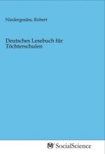 Deutsches Lesebuch für Töchterschulen