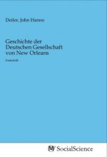 Geschichte der Deutschen Gesellschaft von New Orleans