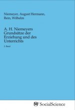A. H. Niemeyers Grundsätze der Erziehung und des Unterrichts