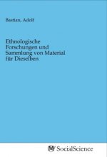 Ethnologische Forschungen und Sammlung von Material für Dieselben