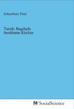 Tarub, Bagdads berühmte Köchin
