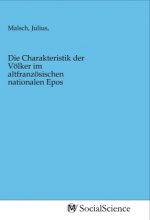 Die Charakteristik der Völker im altfranzösischen nationalen Epos