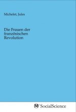 Die Frauen der französischen Revolution