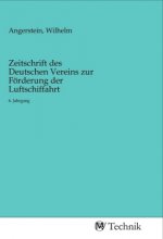 Zeitschrift des Deutschen Vereins zur Förderung der Luftschiffahrt