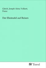 Der Eheteufel auf Reisen