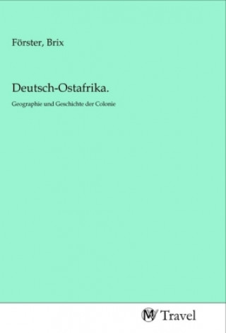 Deutsch-Ostafrika.