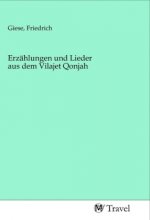 Erzählungen und Lieder aus dem Vilajet Qonjah