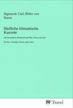 Südliche klimatische Kurorte