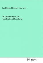 Wanderungen im westlichen Russland
