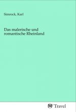 Das malerische und romantische Rheinland