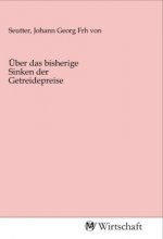 Über das bisherige Sinken der Getreidepreise