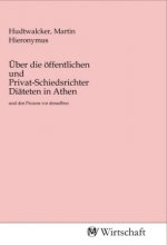 Über die öffentlichen und Privat-Schiedsrichter Diäteten in Athen