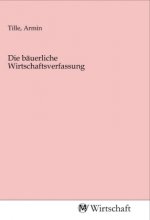 Die bäuerliche Wirtschaftsverfassung