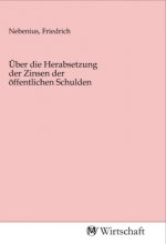 Über die Herabsetzung der Zinsen der öffentlichen Schulden