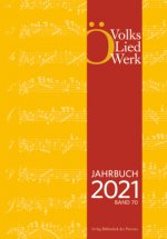 Jahrbuch des Österreichischen Volksliedwerkes · Band 70 | 2021