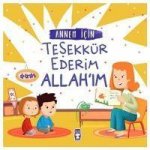 Annem Icin Tesekkür Ederim Allahim