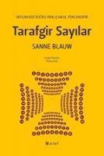 Tarafgir Sayilar - Sayilar Bizi Dogru Yanlis Nasil Yönlendirir