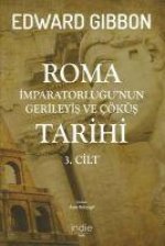 Roma Imparatorlugunun Gerileyis ve Cöküs Tarihi 3